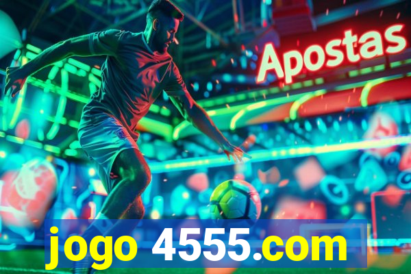 jogo 4555.com